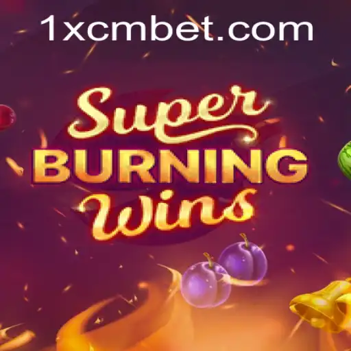 SuperBurningWins: Descubra as Regras e Estratégias do Jogo com 1X-CM